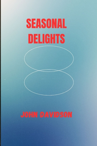 Seasonal Delights