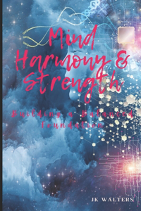 Mind Harmony & Strength