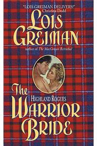 The Highland Rogues: Warrior Bride