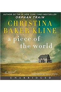 A Piece of the World CD: A Novel