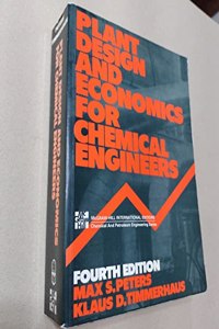 Plant Design and Economics for Chemical Engineers (McGraw-Hill International Editions: Chemical & Petroleum Engineering Series)