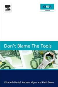 Don't blame the tools
