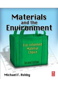 Materials and the Environment: Eco-Informed Material Choice