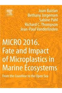 MICRO 2016: Fate and Impact of Microplastics in Marine Ecosystems