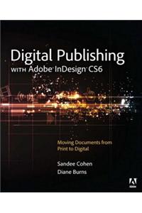 Digital Publishing with Adobe InDesign CS6