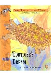 Tortoises Dream (Puffin Folk Tales of the World)