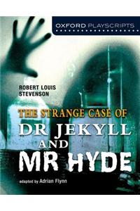 Oxford Playscripts: Jekyll and Hyde