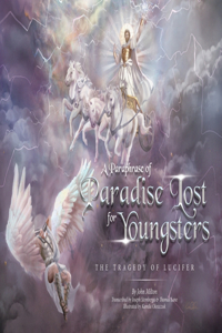 A Paraphrase of Paradise Lost for Youngsters