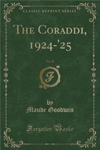 The Coraddi, 1924-'25, Vol. 29 (Classic Reprint)