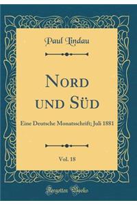 Nord und Süd, Vol. 18: Eine Deutsche Monatsschrift; Juli 1881 (Classic Reprint)
