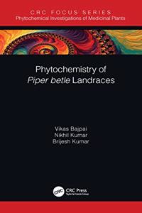 Phytochemistry of Piper Betle Landraces