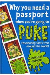 Why You Need a Passport When Youre Going to Puke