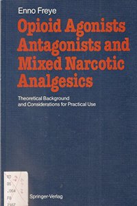 Opioid Agonists, Antagonists & Mixed Narcotic Analgesics