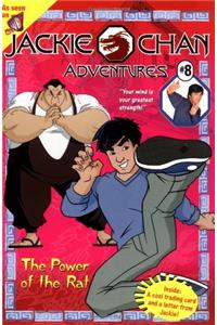 Jackie Chan #8: The Power of the Rat (Jackie Chan Adventures)