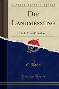 Die Landmessung