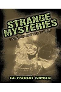 Strange Mysteries from Around the World