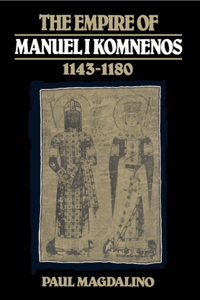 Empire of Manuel I Komnenos, 1143 1180