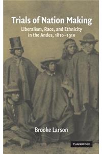 Trials of Nation Making