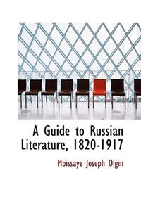 A Guide to Russian Literature, 1820-1917