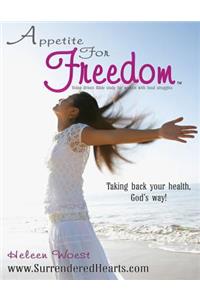 Appetite for Freedom