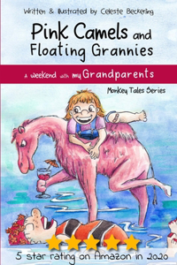 Pink Camels and Floating Grannies