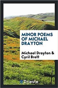 Minor poems of Michael Drayton