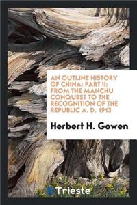 An Outline History of China