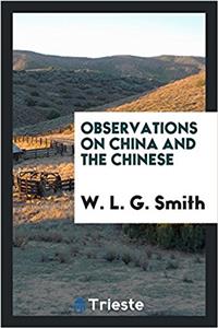 Observations on China and the Chinese