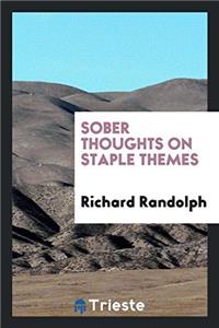 Sober Thoughts on Staple Themes