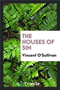 The Houses of Sin