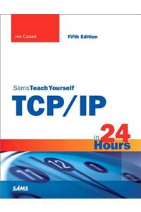 Sams Teach Yourself TCP/IP in 24 Hours