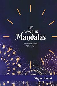 My Favorite Mandalas Coloring Book for Adults