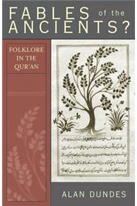 Fables of the Ancients?