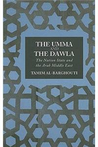 The Umma and the Dawla: The Nation-State and the Arab Middle East