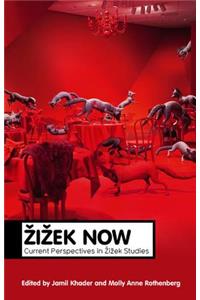 Zizek Now