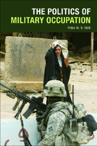 The Politics of Military Occupation