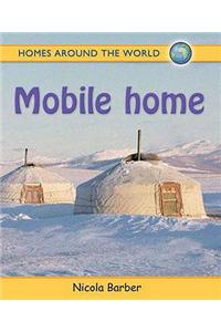 Homes Around the World: Mobile Home