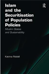 Islam and the Securitisation of Population Policies