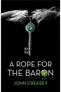 A Rope for the Baron: (writing as Anthony Morton)