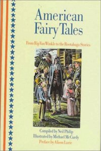American Fairy Tales:: American Fairy Tales: From Rip Van Winkle to the Rootabaga Stories