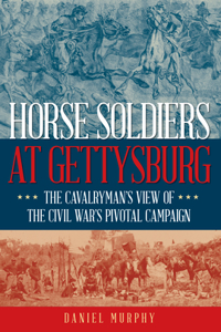 Horse Soldiers at Gettysburg