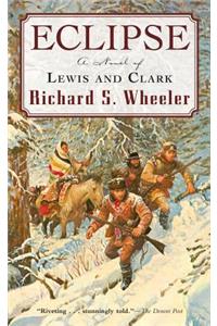 Eclipse: A Novel of Lewis and Clark