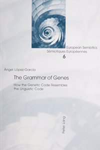 The Grammar of Genes