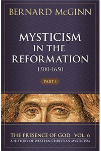 Mysticism in the Reformation (1500-1650)