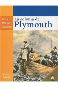 La Colonia de Plymouth (the Settling of Plymouth)