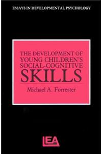 The Development of Young Children's Social-Cognitive Skills