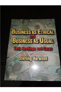 Business Ethical & Business as Usual