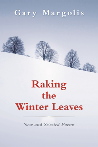 Raking the Winter Leaves
