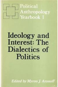 Ideology and Interest