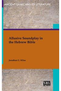 Allusive Soundplay in the Hebrew Bible